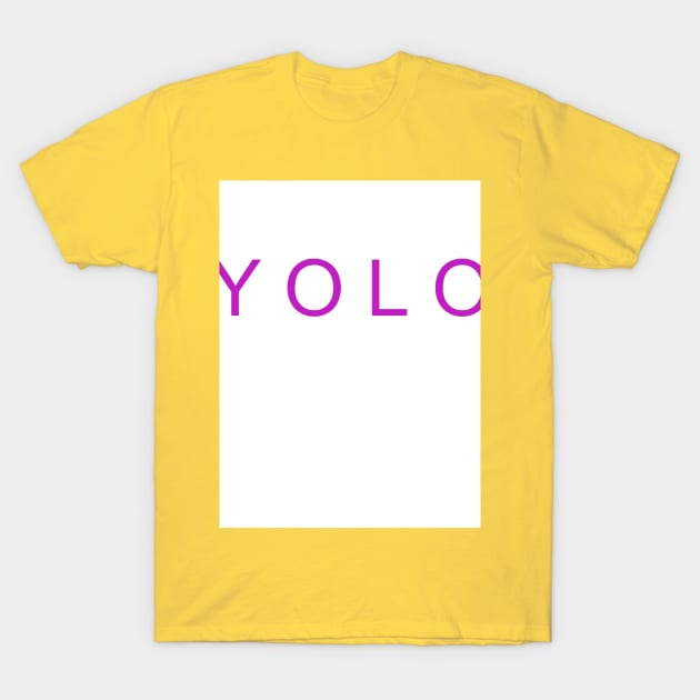 Beautiful YOLO T Shirt T-Shirt by caroline.c